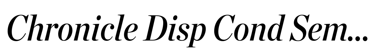 Chronicle Disp Cond Semibold Italic